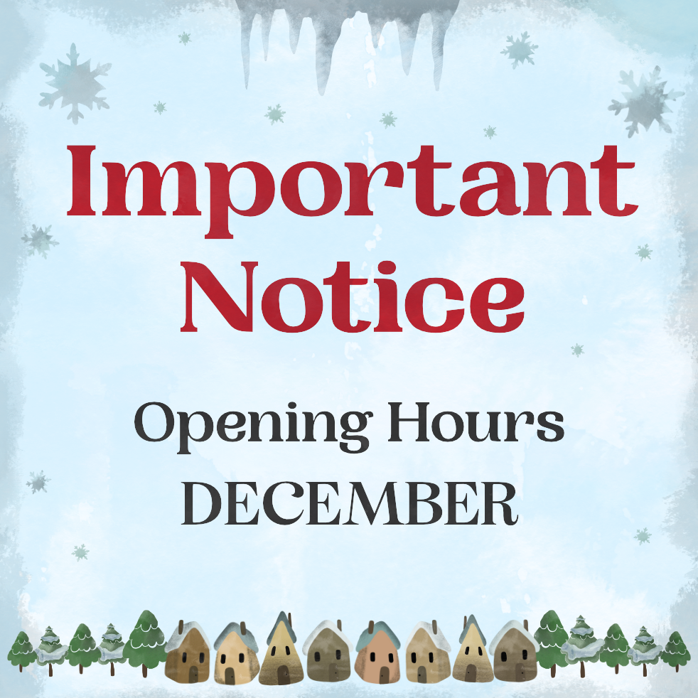 IMPORTANT NOTICES: OPENING HOURS AND OTHER USEFUL INFORMATION